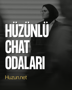 Hüzünlü Chat odaları 
